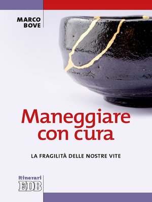 cover image of Maneggiare con cura